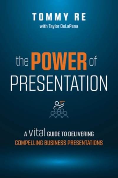 Cover for Tommy Re · Power of Presentation (Book) (2022)