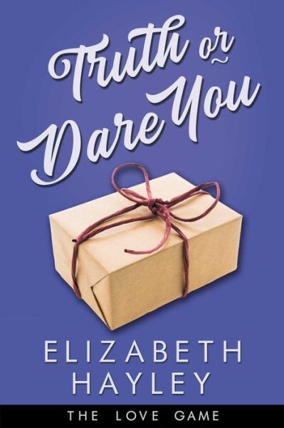 Cover for Elizabeth Hayley · Truth or Dare You - The Love Game (Paperback Book) (2021)