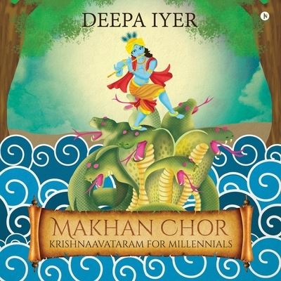 Cover for Deepa Iyer · Makhan Chor (Paperback Book) (2018)