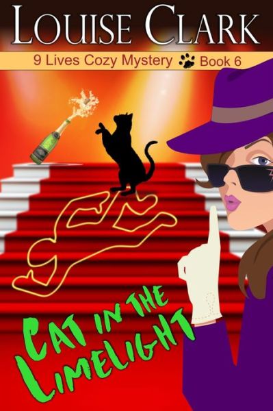 Cover for Louise Clark · Cat in the Limelight - The 9 Lives Cozy Mystery Series (Pocketbok) (2021)