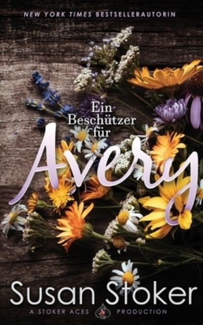 Cover for Susan Stoker · Beschützer Für Avery (Bog) (2023)
