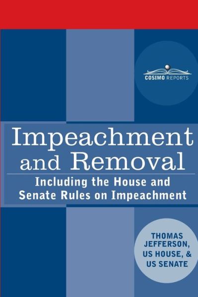 Cover for Congressional Research Services · Impeachment and Removal (Paperback Book) (2020)