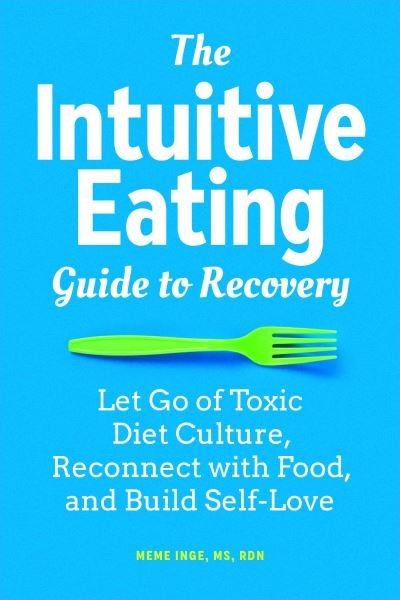 Cover for Meme Inge · The Intuitive Eating Guide to Recovery (Taschenbuch) (2020)
