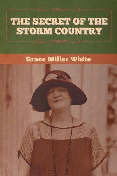 Cover for Grace Miller White · The Secret of the Storm Country (Paperback Book) (2020)