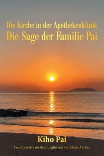 Cover for Kiho Pai · Die Kirche in Der Apothekenklinik (Pocketbok) (2021)