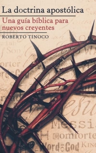 Cover for Roberto Tinoco · La Doctrina Apostolica (Hardcover Book) (2020)