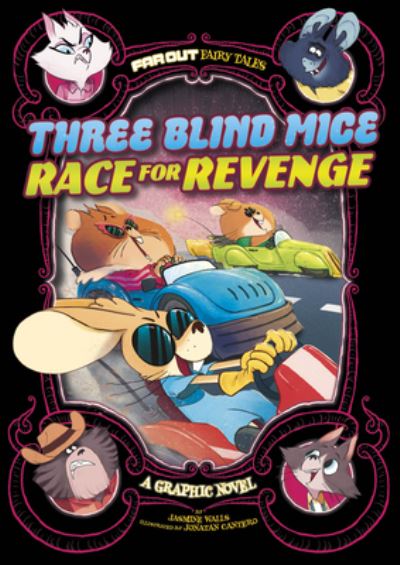 Cover for Jasmine Walls · Three Blind Mice Race for Revenge (Paperback Book) (2022)