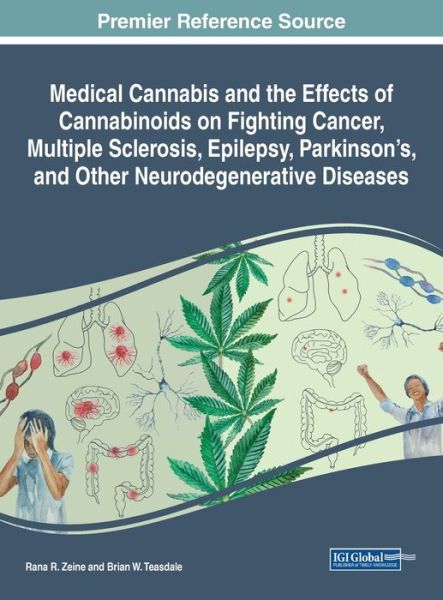 Cover for Rana R. Zeine · Medical Marijuana and the Effects of Cannabinoids on Fighting Cancer, Multiple Sclerosis, Epilepsy, Parkinson's, and Other Neurodegenerative Diseases (Book) (2023)