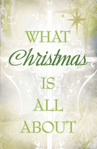 Cover for Good News Publishers · What Christmas Is All about (Pack of 25) (Pamflet) (2008)