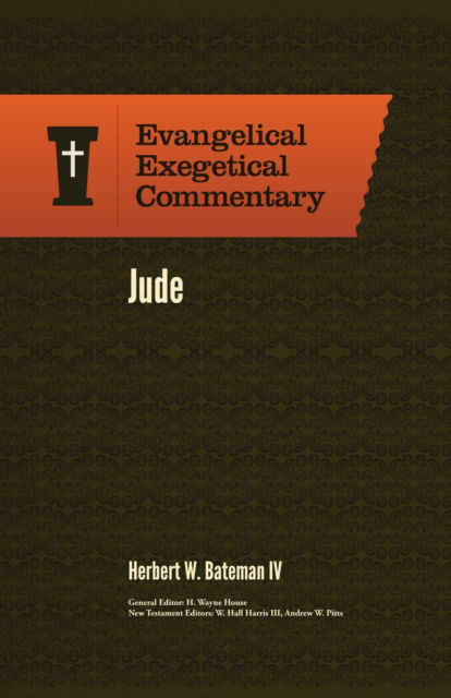 Cover for Herbert W. Iv Bateman · Jude: Evangelical Exegetical Commentary (Hardcover Book) (2017)