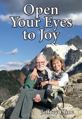 Cover for Jeffrey Cline · Open Your Eyes to Joy (Paperback Book) (2019)