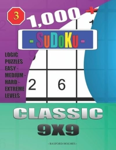 Cover for Basford Holmes · 1,000 + Sudoku Classic 9x9 (Paperback Book) (2019)