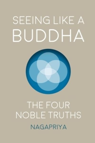 Seeing Like a Buddha - Dh Nagapriya - Boeken - Lulu.com - 9781716841521 - 30 juni 2020