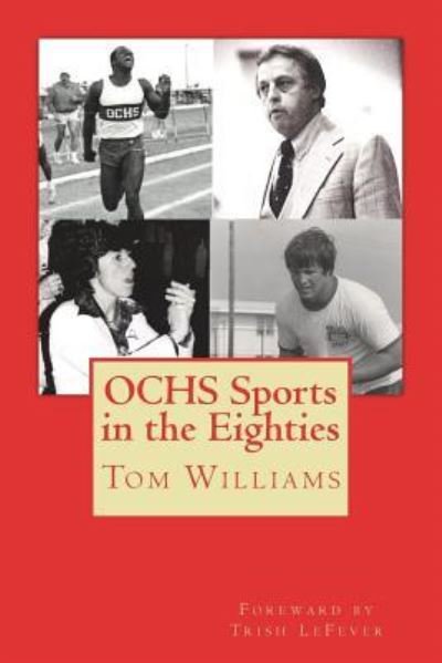 Cover for Tom Williams · OCHS Sports in the Eighties (Paperback Bog) (2018)