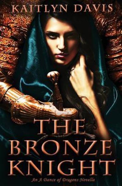 Cover for Kaitlyn Davis · The Bronze Knight (Paperback Book) (2018)