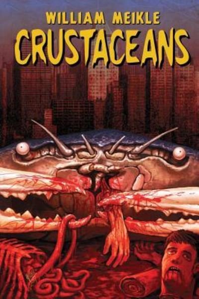 Cover for William Meikle · Crustaceans (Paperback Book) (2018)
