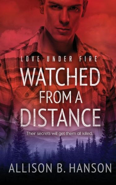 Cover for Allison B Hanson · Watched from a Distance (Paperback Book) (2018)