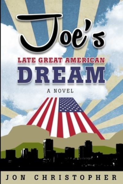 Cover for Jon Christopher · Joe's Late Great American Dream (Paperback Book) (2019)