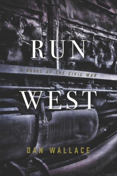 Cover for Dan Wallace · Run West (Paperback Book) (2019)