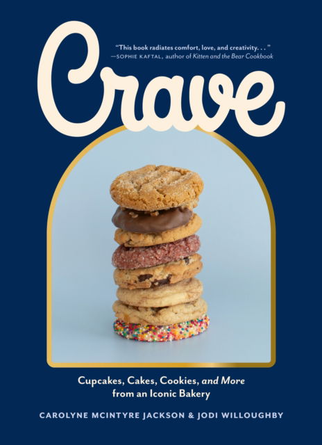 Cover for Carolyne McIntyre Jackson · Crave: Cupcakes, Cakes, Cookies, and More from an Iconic Bakery (Hardcover Book) (2025)