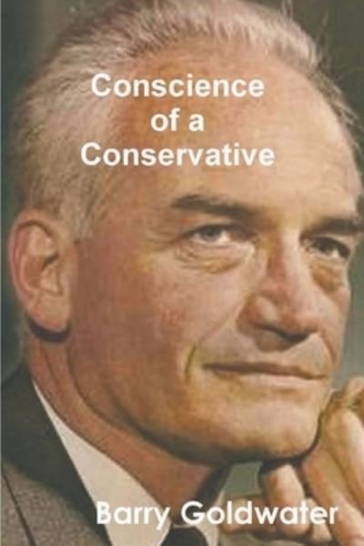 Cover for Barry Goldwater · Conscience of a Conservative (Paperback Book) (2021)