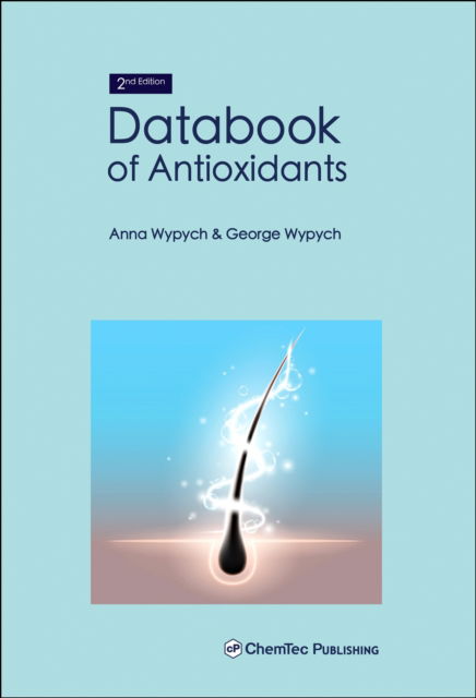 Cover for Wypych, Anna (Chemtec Publishing, Toronto, Canada) · Databook of Antioxidants (Hardcover Book) (2025)