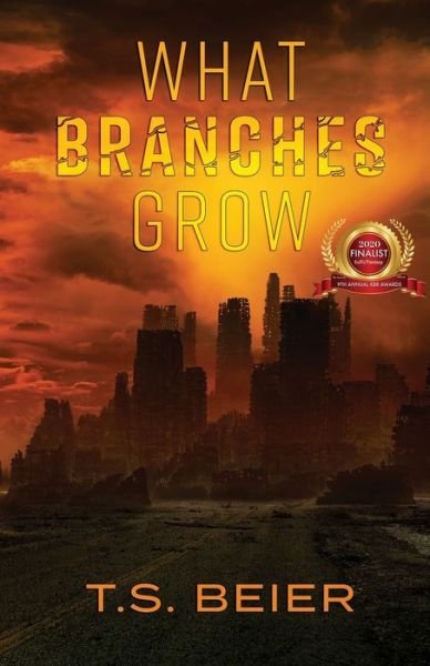 Cover for T S Beier · What Branches Grow (Paperback Book) (2020)