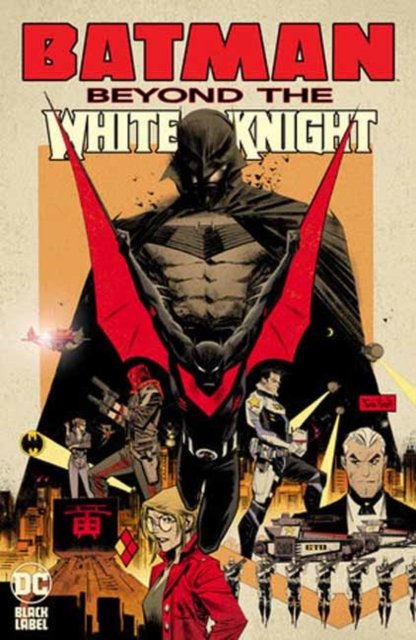 Cover for Sean Murphy · Batman: Beyond the White Knight (Hardcover bog) (2023)