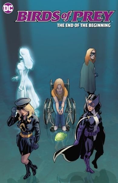 Birds of Prey: The End of the Beginning - Sean McKeever - Books - DC Comics - 9781779521521 - February 21, 2023