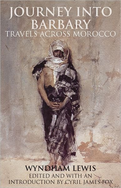 Cover for Wyndham Lewis · Journey into Barbary: Travels across Morocco (Paperback Book) [Revised edition] (2013)