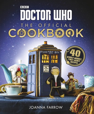 Cover for Joanna Farrow · Doctor Who: The Official Cookbook (Innbunden bok) (2016)