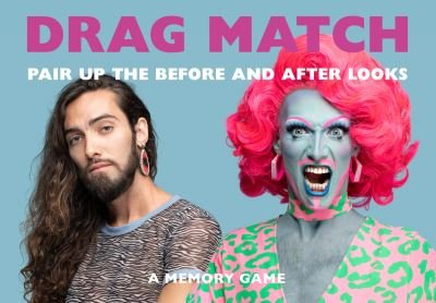 Cover for Greg Bailey · Drag Match: Pair Up the Before and After Looks (Flashkort) (2021)