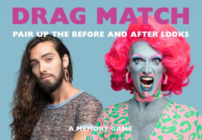 Drag Match: Pair Up the Before and After Looks - Greg Bailey - Books - Orion Publishing Co - 9781786279521 - May 6, 2021