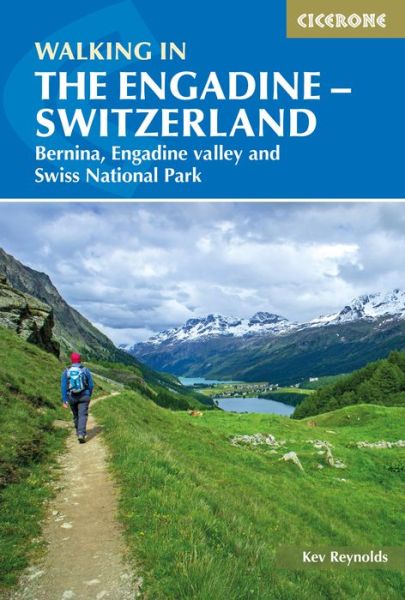 Cover for Kev Reynolds · Walking in the Engadine - Switzerland: Bernina, Engadine valley and Swiss National Park (Taschenbuch) [3 Revised edition] (2019)