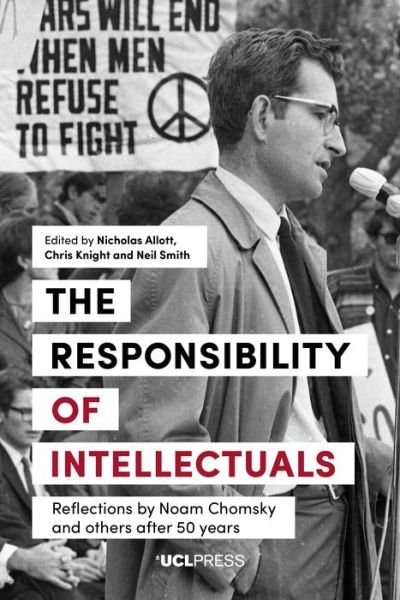 Cover for Allott, N (Ed) et Al · The Responsibility of Intellectuals: Reflections by Noam Chomsky and Others After 50 Years (Paperback Book) (2019)