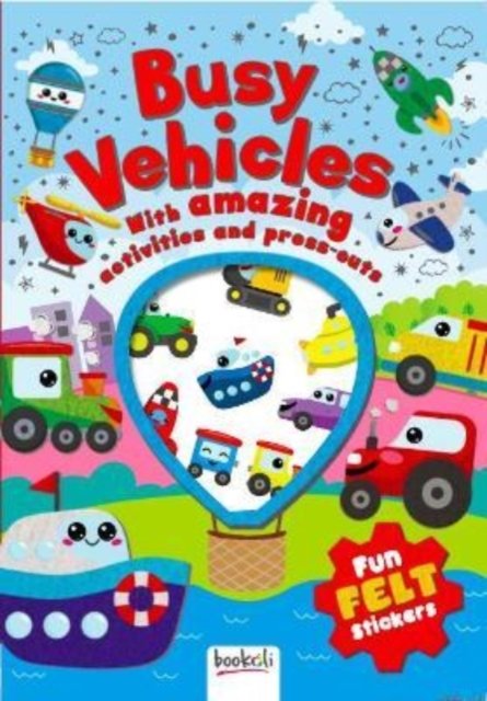 Busy Vehicles - CSA - Puffy Sticker Felt -  - Bøger - Bookoli Limited - 9781787722521 - 21. juni 2021