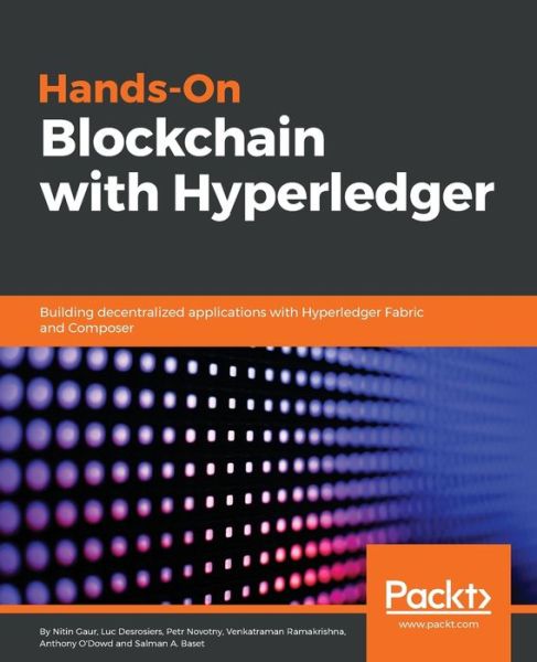 Cover for Salman Baset · Hands-On Blockchain with Hyperledger: Building decentralized applications with Hyperledger Fabric and Composer (Paperback Book) (2018)