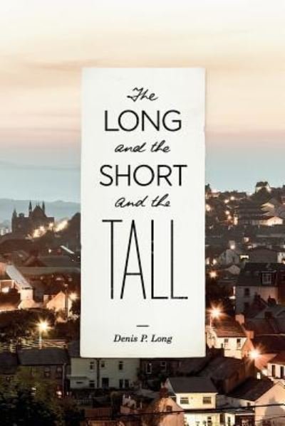 Cover for Aileen Anna Hansen · The Long and the Short and the Tall (Pocketbok) (2019)