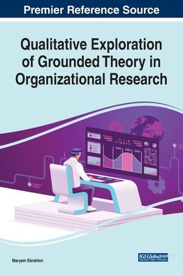 Cover for Maryam Ebrahimi · Qualitative Exploration of Grounded Theory in Organizational Research (Gebundenes Buch) (2020)