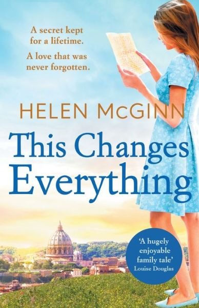 Cover for Helen McGinn · This Changes Everything: An uplifting story of love and family from Saturday Kitchen's Helen McGinn (Taschenbuch) (2021)
