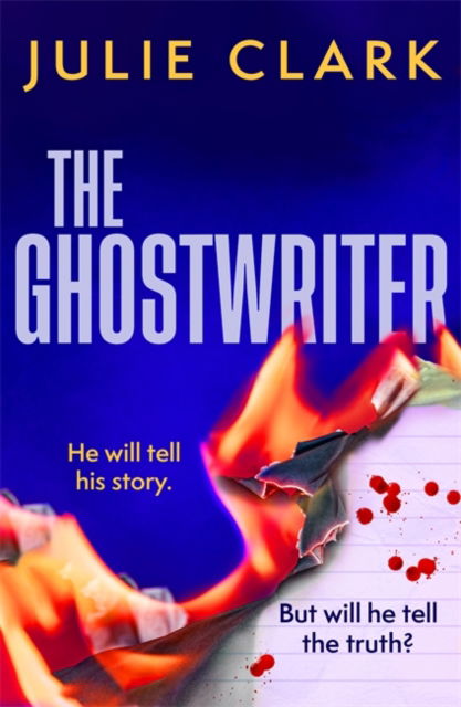 Cover for Julie Clark · The Ghostwriter: The perfect summer thriller to read on holiday in 2025 (Paperback Book) (2025)