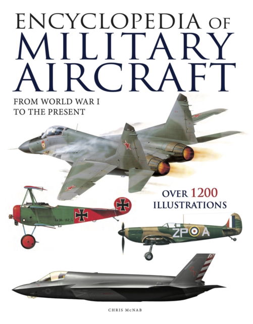 Encyclopedia of Military Aircraft - Encyclopedias (Hardcover Book) (2024)