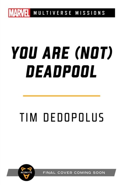 Cover for Tim Dedopulos · You Are (Not) Deadpool: A Marvel: Multiverse Missions Adventure Gamebook - Marvel (Paperback Bog) [Paperback Original edition] (2022)