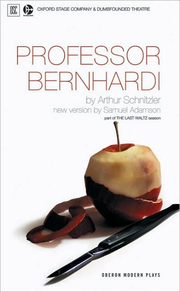Cover for Arthur Schnitzler · Professor Bernhardi - Oberon Modern Plays (Paperback Bog) [New edition] (2006)