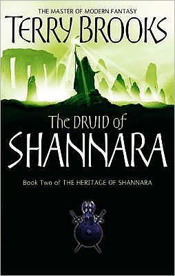 Cover for Terry Brooks · The Druid Of Shannara: The Heritage of Shannara, book 2 - Heritage of Shannara (Paperback Bog) (2006)