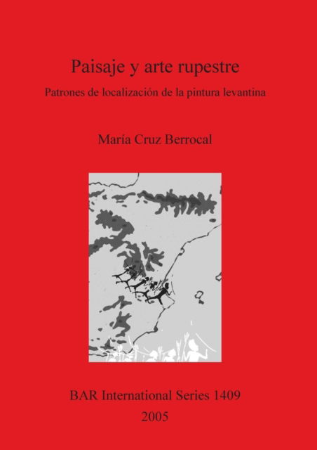 Cover for María Cruz Berrocal · Paisaje y arte rupestre (Book) (2005)