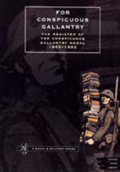 Cover for Phil McDermott · For Conspicuous Gallantry: The Register of the Conspicuous Gallantry Medal 1855-1992 (Paperback Book) (2001)