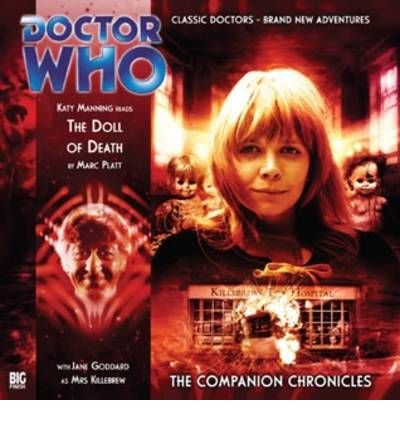 The Doll of Death: 3.3 Doll of Death, the - Doctor Who: The Companion Chronicles - Marc Platt - Äänikirja - Big Finish Productions Ltd - 9781844353521 - tiistai 30. syyskuuta 2008