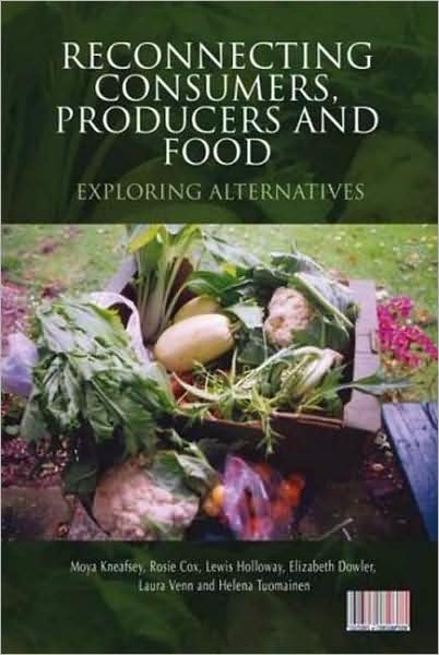 Cover for Kneafsey, Moya (University of Coventry, UK) · Reconnecting Consumers, Producers and Food: Exploring Alternatives - Cultures of Consumption Series (Gebundenes Buch) (2008)