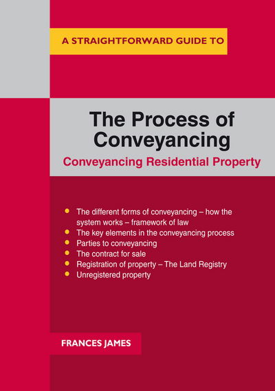 Cover for Frances James · A Straightforward Guide To The Process Of Conveyancing (Paperback Book) (2017)